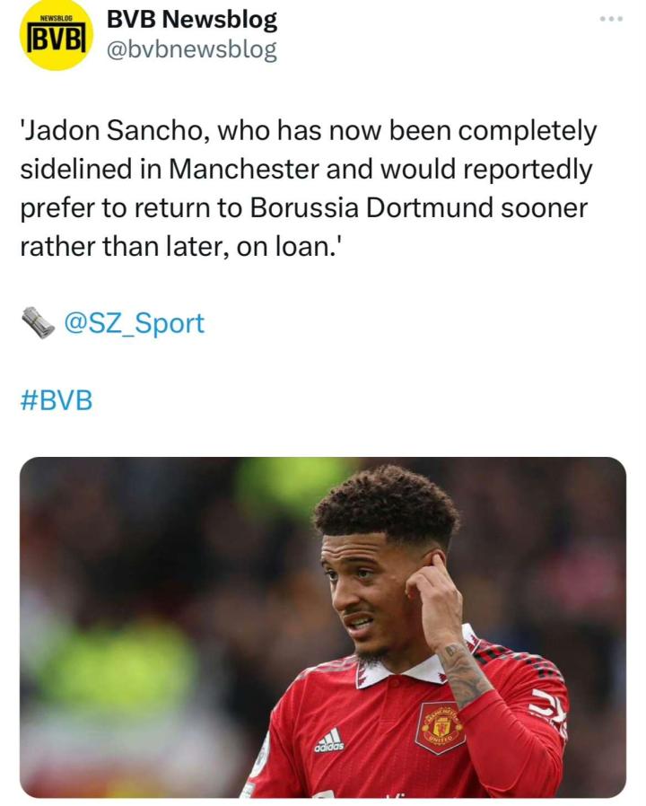 SZ Sport消息表示，由于桑乔在曼联状的情况...